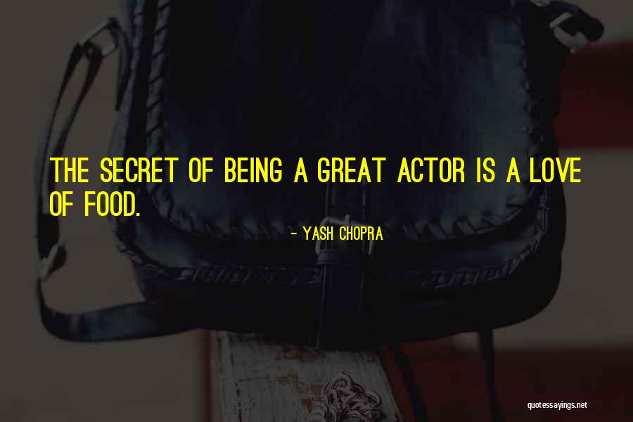 Yash Chopra Love Quotes By Yash Chopra