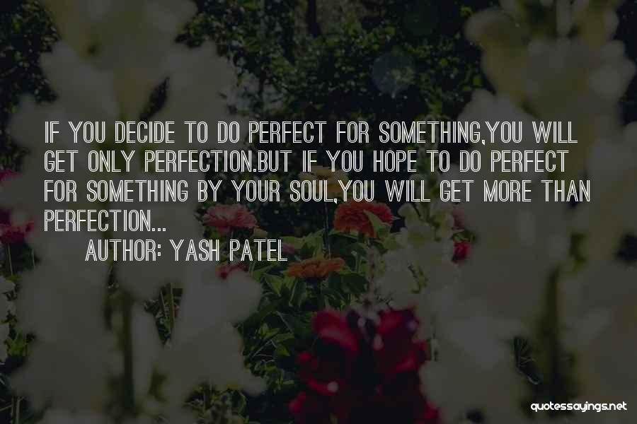 Yash Patel Quotes 1105871