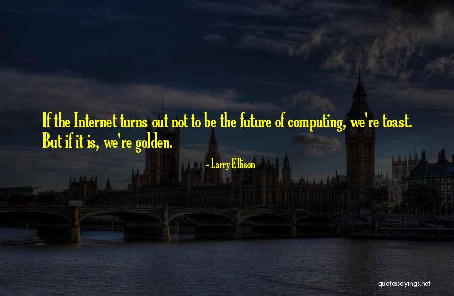 Yashal Shahid Quotes By Larry Ellison Yashal Shahid Quotes By Larry Ellison