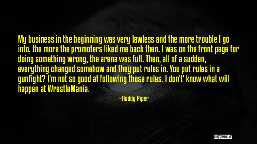 Yashica Camera Quotes By Roddy Piper Yashica Camera Quotes By Roddy Piper