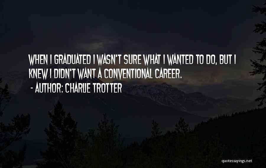 Yasid Quotes By Charlie Trotter