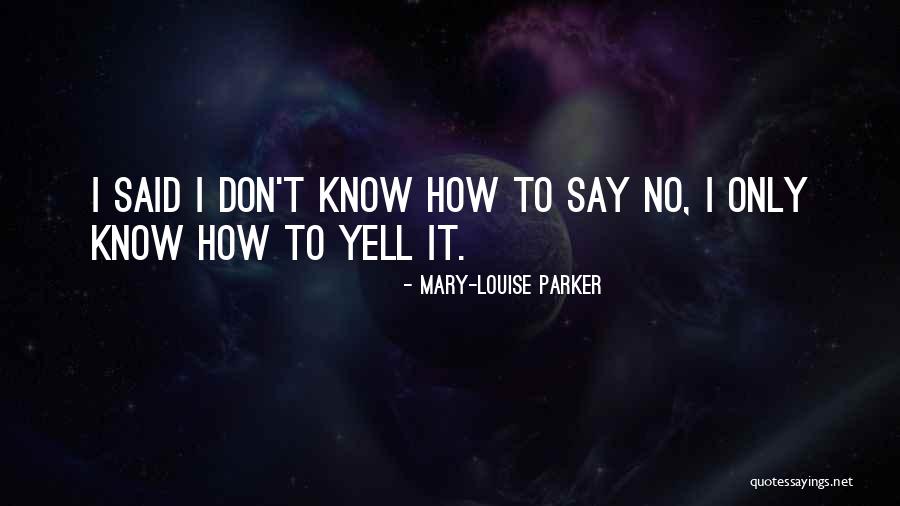 Yasitharan Quotes By Mary-Louise Parker Yasitharan Quotes By Mary-Louise Parker