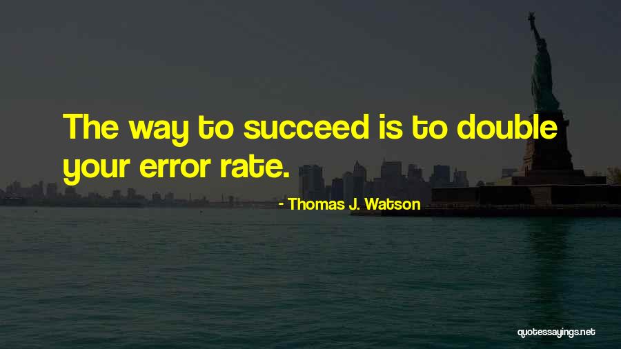 Yaskawa Drives Quotes By Thomas J. Watson