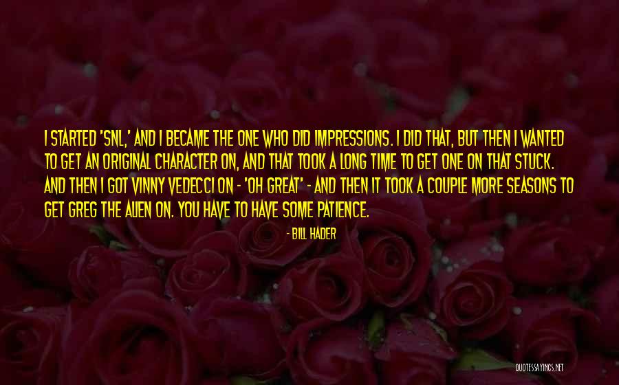Yasmin Bratz Quotes By Bill Hader Yasmin Bratz Quotes By Bill Hader