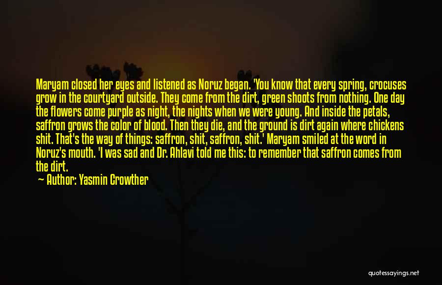 Yasmin Crowther Quotes 1389929