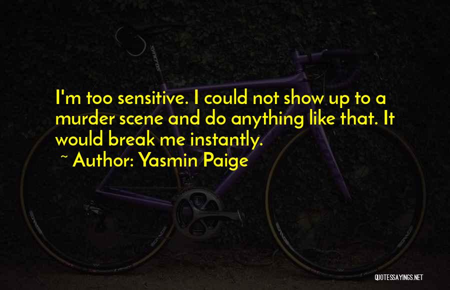 Yasmin Paige Quotes 103366