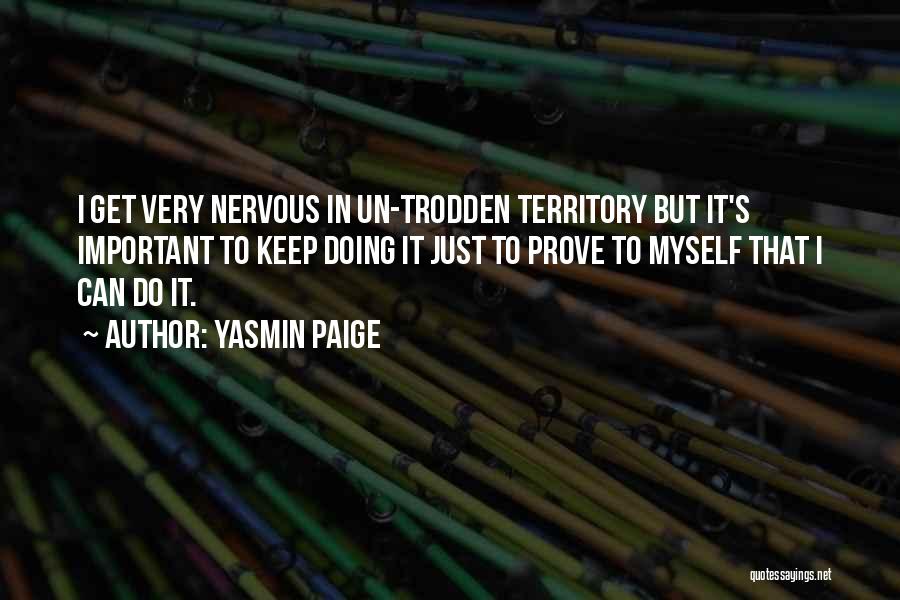 Yasmin Paige Quotes 112339