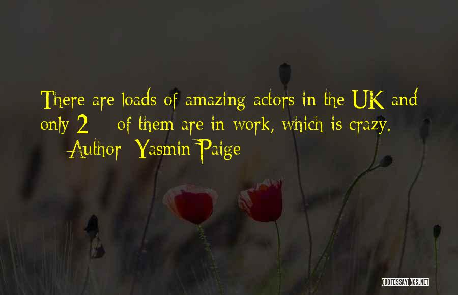 Yasmin Paige Quotes 1842212