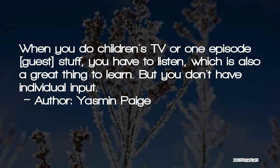 Yasmin Paige Quotes 1968083