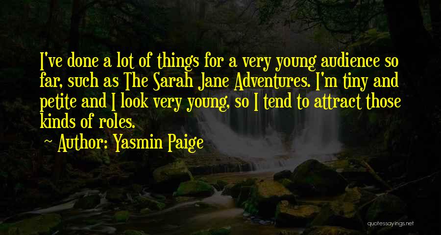 Yasmin Paige Quotes 2022852