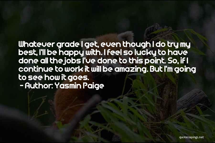 Yasmin Paige Quotes 334635