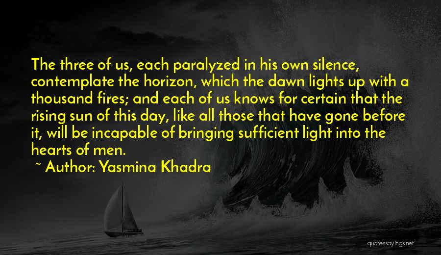 Yasmina Khadra Quotes 1005018