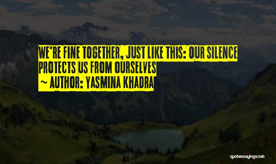 Yasmina Khadra Quotes 139340