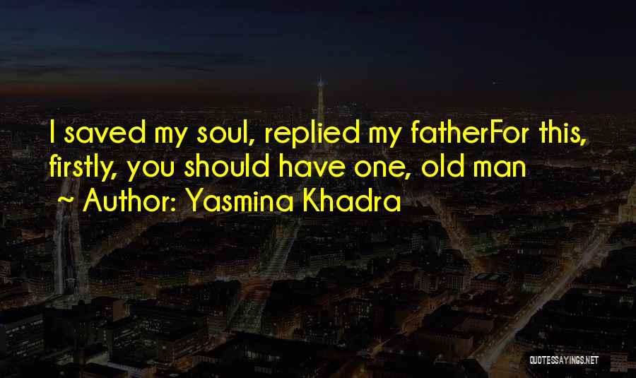 Yasmina Khadra Quotes 1432288