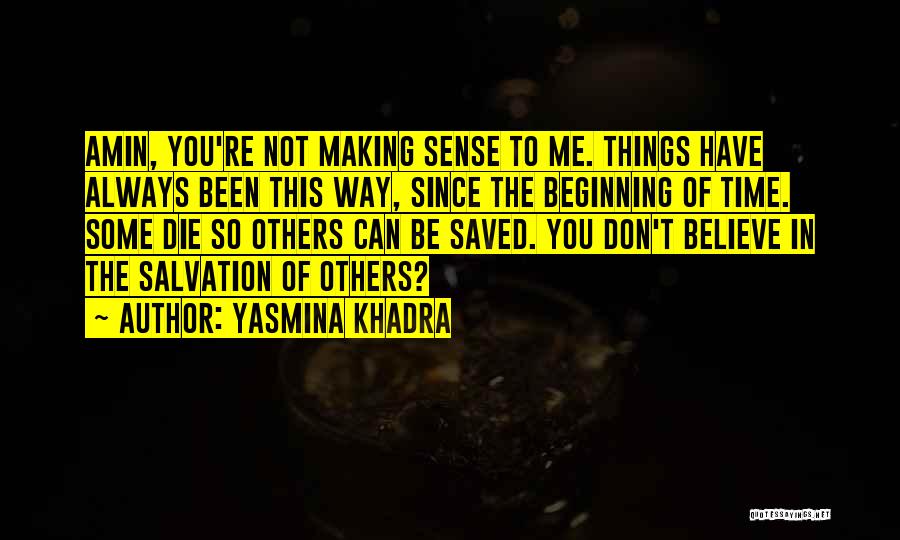 Yasmina Khadra Quotes 2112080