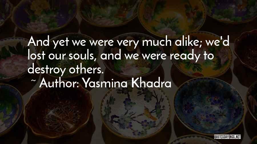 Yasmina Khadra Quotes 2190521