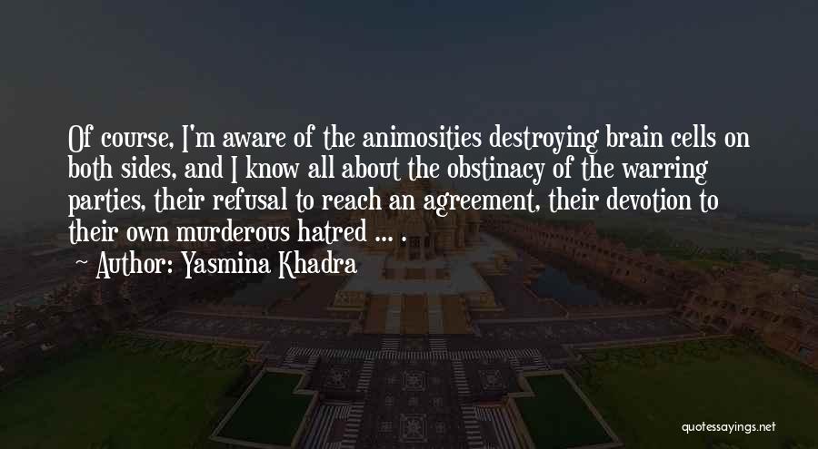 Yasmina Khadra Quotes 2197801