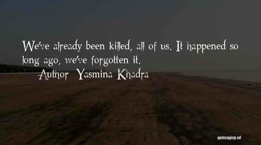 Yasmina Khadra Quotes 491827