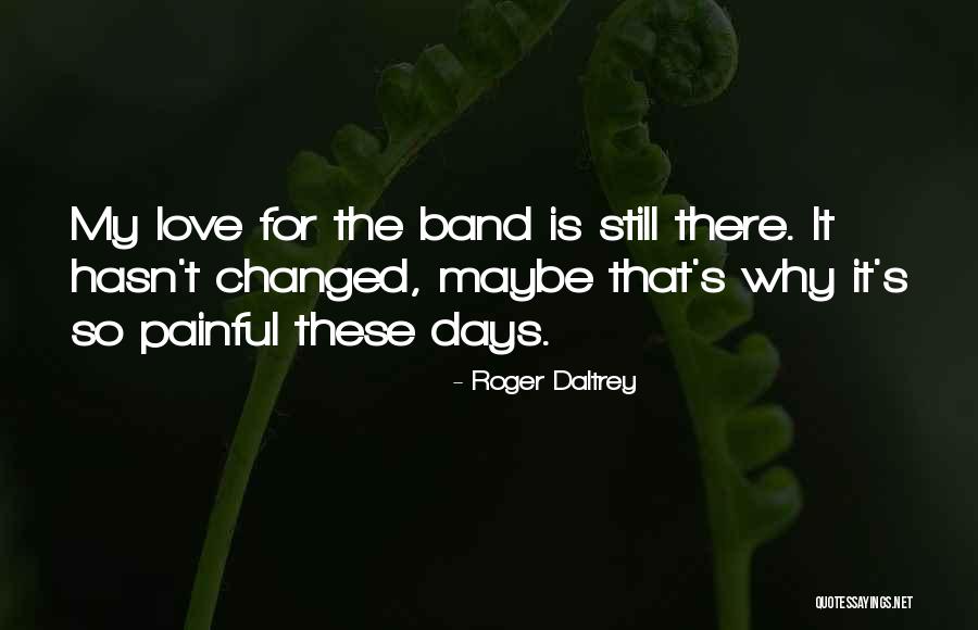 Yasmina Rossi Quotes By Roger Daltrey Yasmina Rossi Quotes By Roger Daltrey