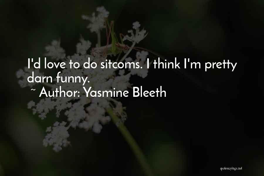 Yasmine Bleeth Quotes 1856176