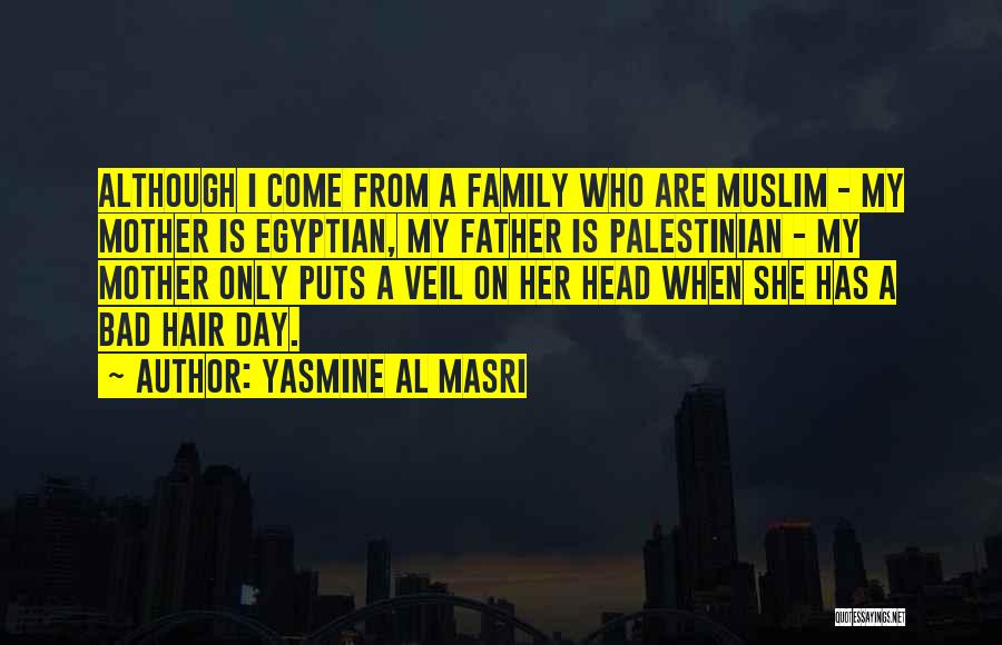 Yasmine Quotes By Yasmine Al Masri