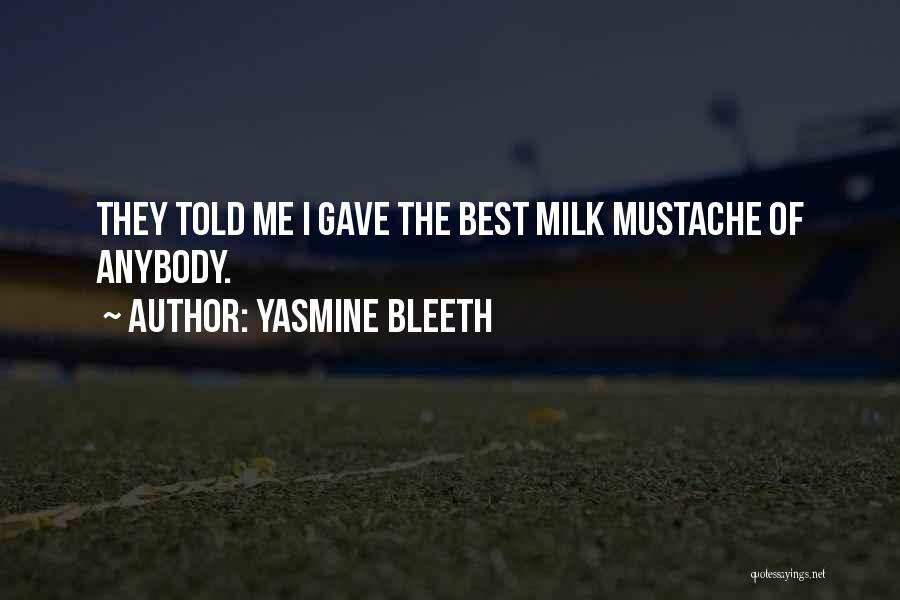 Yasmine Quotes By Yasmine Bleeth