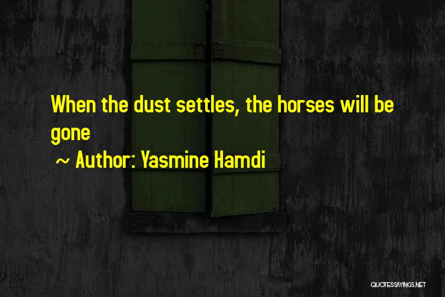 Yasmine Quotes By Yasmine Hamdi