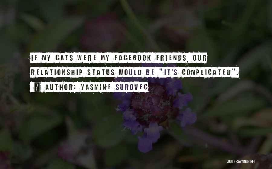 Yasmine Surovec Quotes 1742333