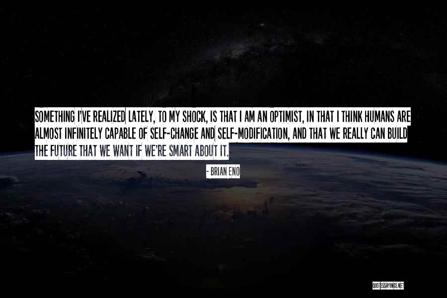 Yasodhara Kumaratunga Quotes By Brian Eno Yasodhara Kumaratunga Quotes By Brian Eno