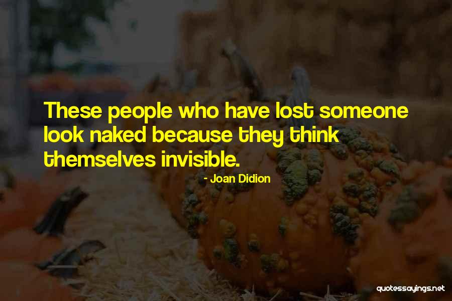 Yass Queen Quotes By Joan Didion Yass Queen Quotes By Joan Didion