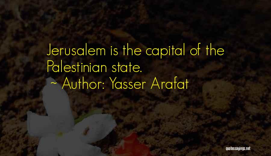 Yasser Arafat Quotes 1085095