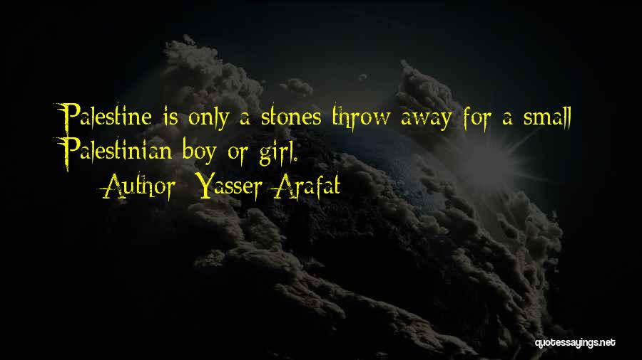 Yasser Arafat Quotes 1252553