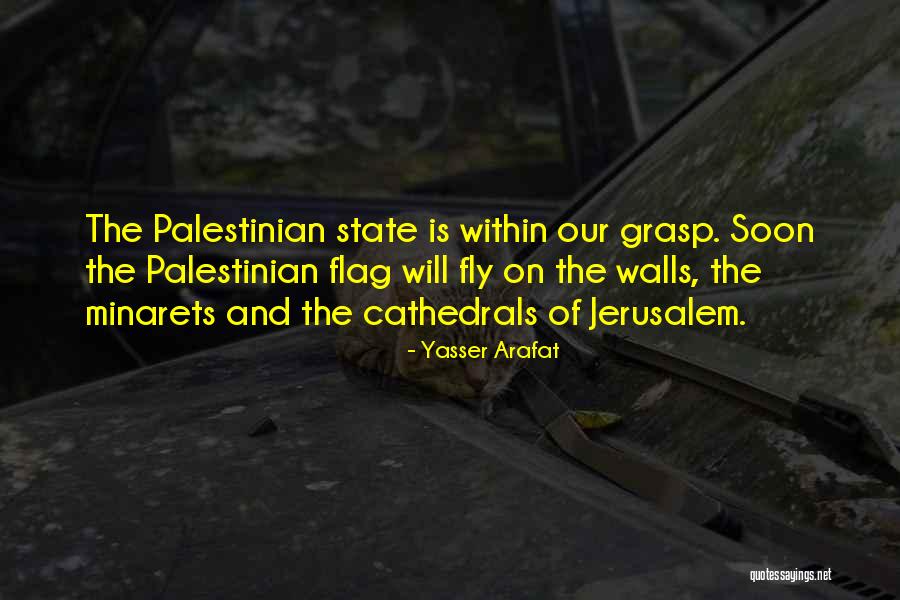 Yasser Arafat Quotes 2087387