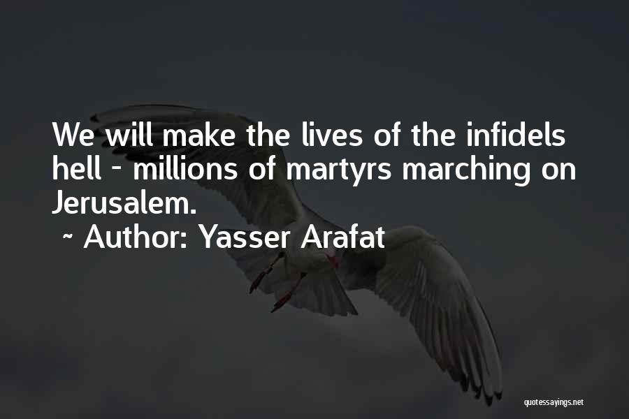 Yasser Arafat Quotes 2140802