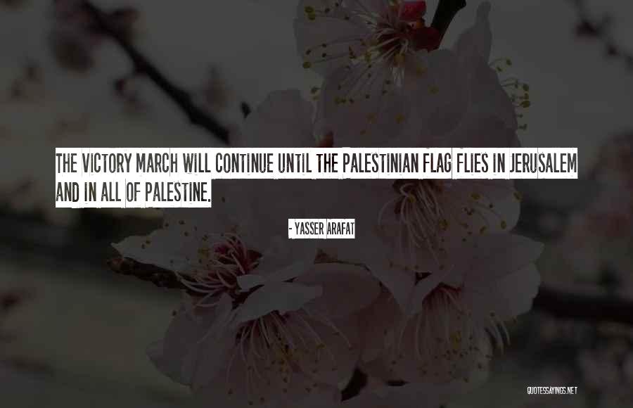 Yasser Arafat Quotes 2249408