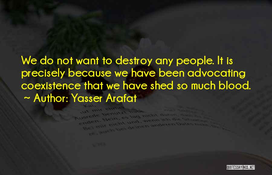 Yasser Arafat Quotes 258711