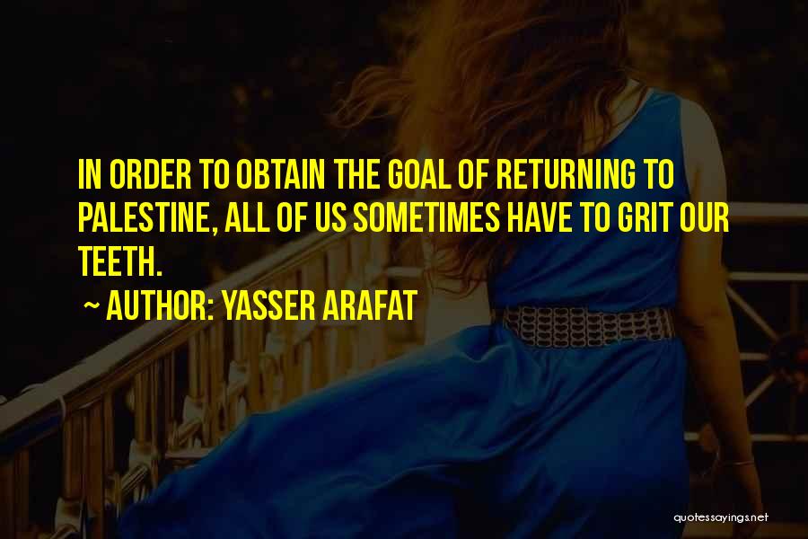 Yasser Arafat Quotes 520327