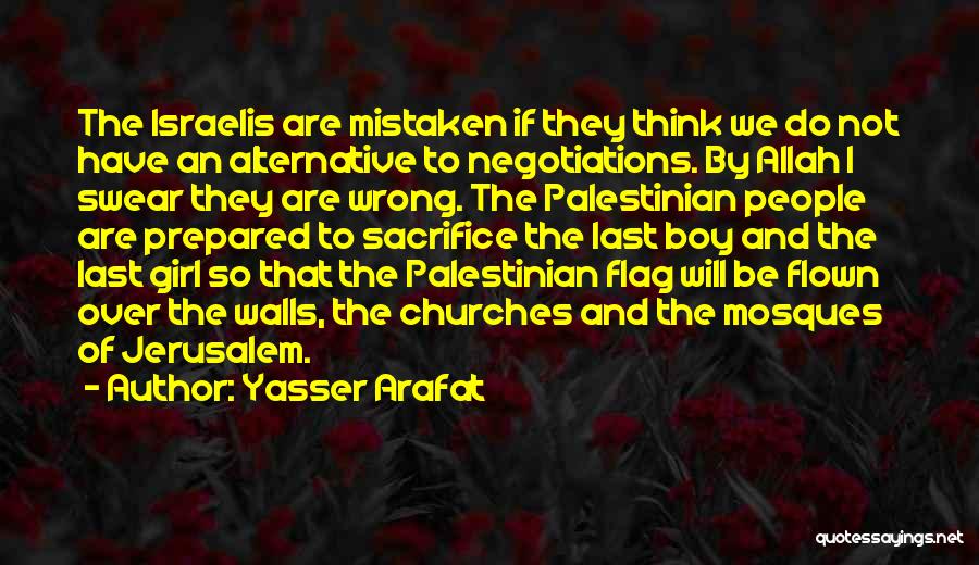 Yasser Arafat Quotes 92455
