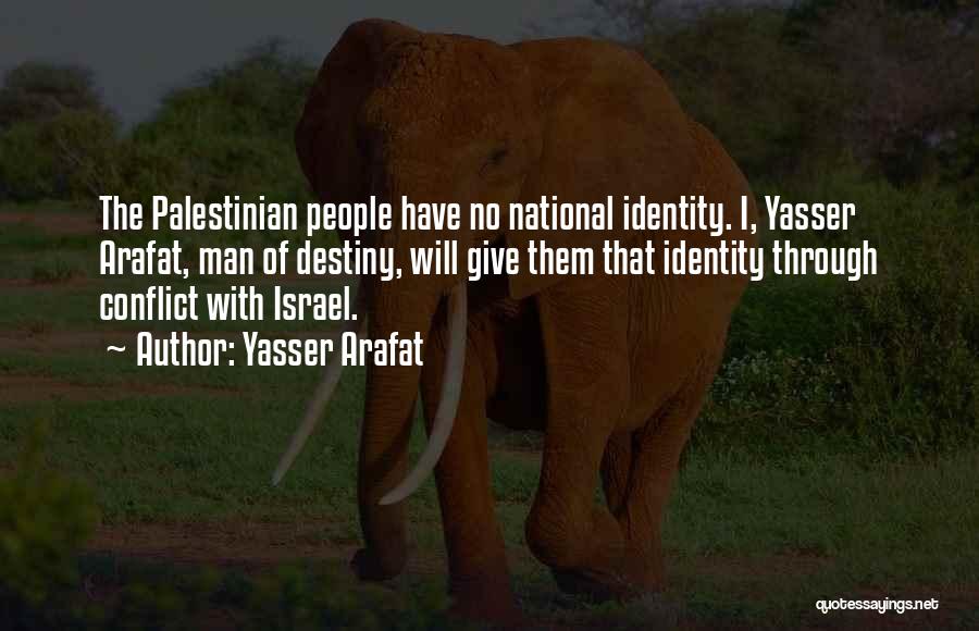 Yasser Arafat Quotes 929808