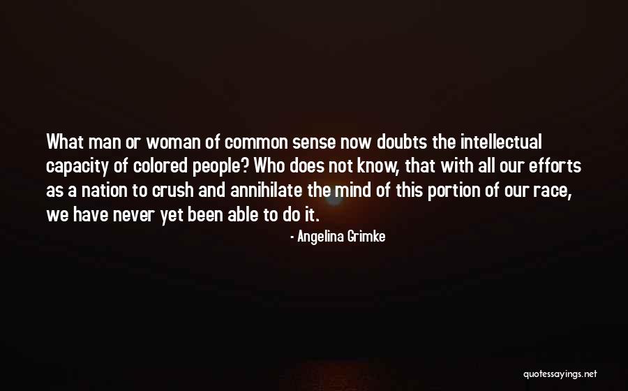Yasue Oguro Quotes By Angelina Grimke Yasue Oguro Quotes By Angelina Grimke