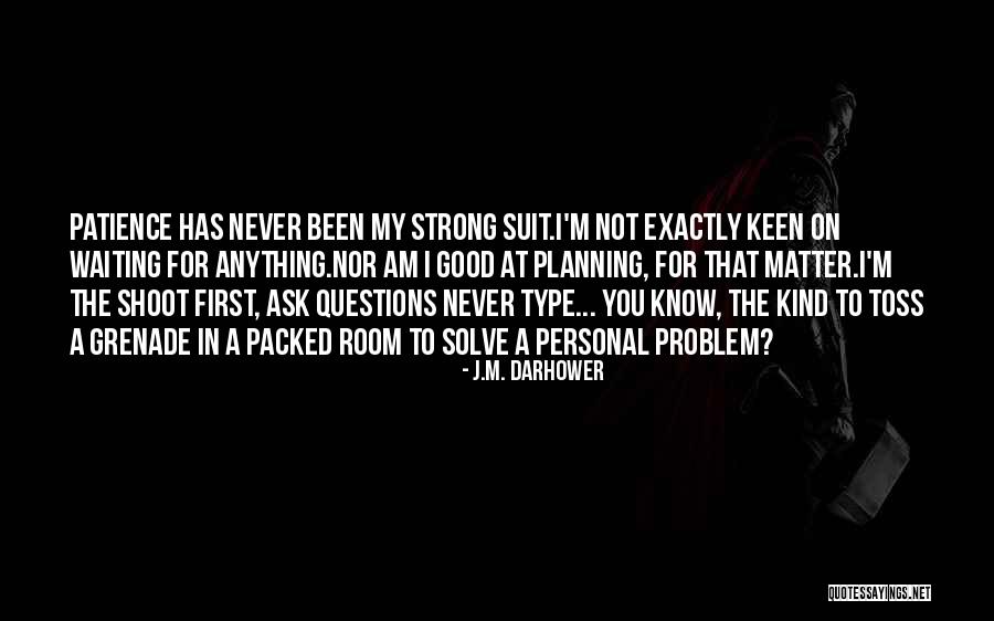 Yasuhito Denda Quotes By J.M. Darhower Yasuhito Denda Quotes By J.M. Darhower