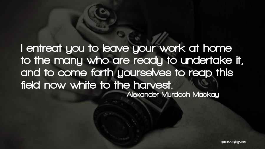 Yasuko Tanami Quotes By Alexander Murdoch Mackay Yasuko Tanami Quotes By Alexander Murdoch Mackay