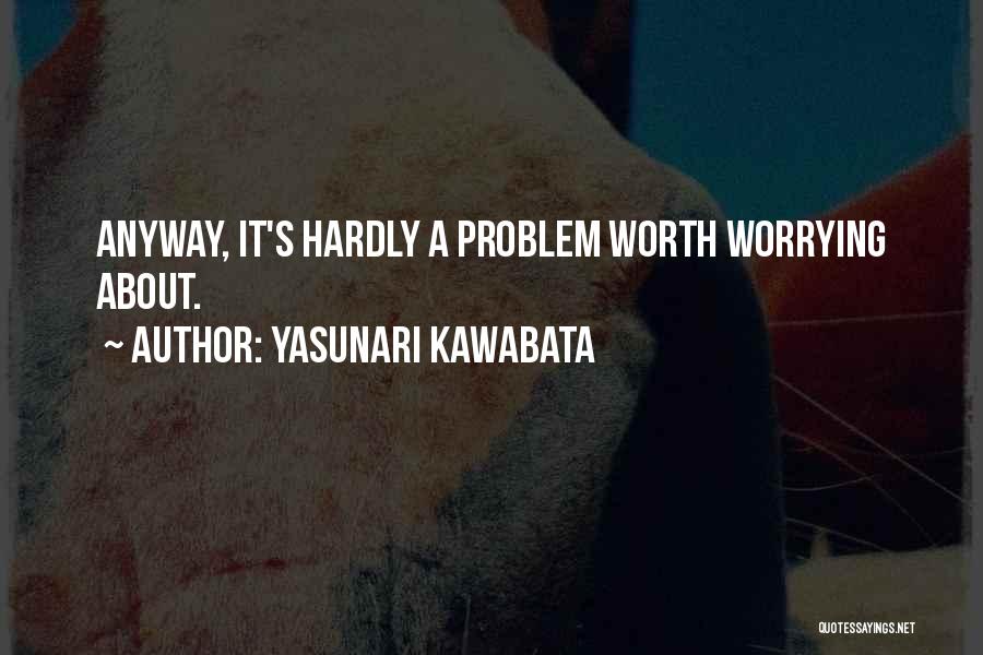 Yasunari Kawabata Quotes 1200024