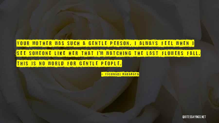 Yasunari Kawabata Quotes 2176091 Yasunari Kawabata Quotes 2176091