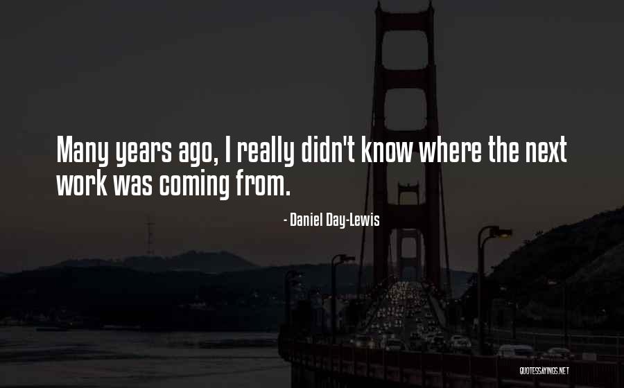 Yasuo Top Quotes By Daniel Day-Lewis Yasuo Top Quotes By Daniel Day-Lewis