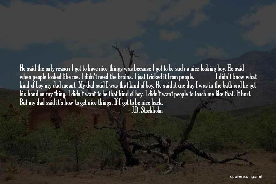 Yasuomi Sano Quotes By J.D. Stockholm Yasuomi Sano Quotes By J.D. Stockholm