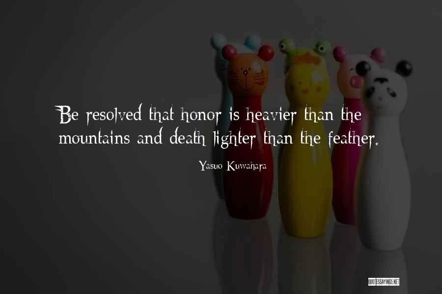 Yasuo's Quotes By Yasuo Kuwahara Yasuo's Quotes By Yasuo Kuwahara