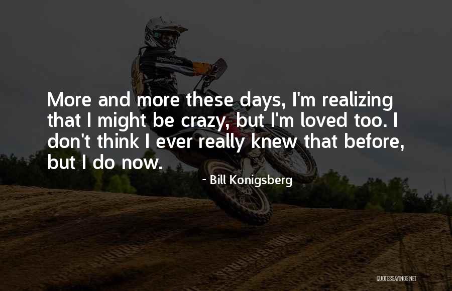 Yasutani 1012 Quotes By Bill Konigsberg Yasutani 1012 Quotes By Bill Konigsberg