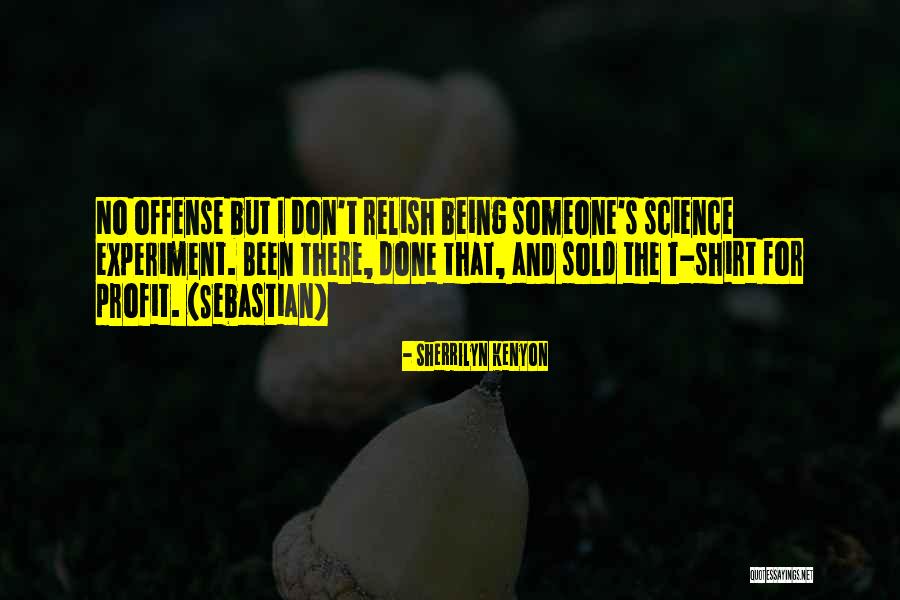 Yasuyoshi Kajihara Quotes By Sherrilyn Kenyon Yasuyoshi Kajihara Quotes By Sherrilyn Kenyon