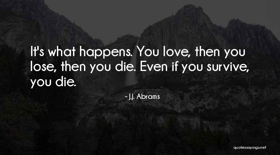 Yasuyoshi Sano Quotes By J.J. Abrams Yasuyoshi Sano Quotes By J.J. Abrams